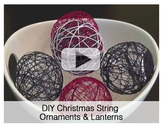DIY Christmas String Ornaments and Lanterns