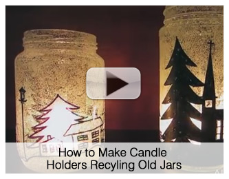How to Make Candle Holders Recyling Old Jars